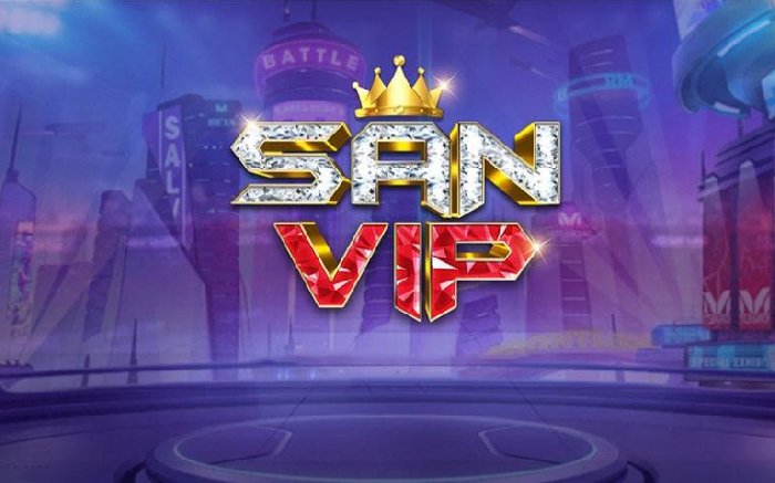 Sanvip club - Review cổng game đổi thưởng hàng đầu Châu Á