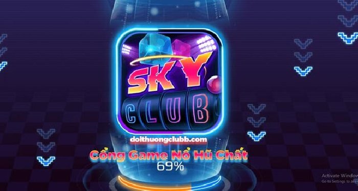Skyclub vip – Cổng game đổi thưởng đình đám nhất hiện nay